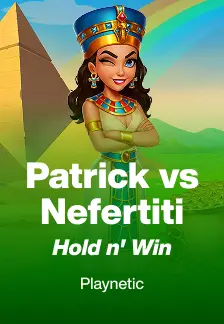 Patrick vs Nefertiti: Hold n' Win
